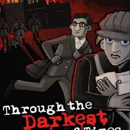 Through the Darkest of Times PC