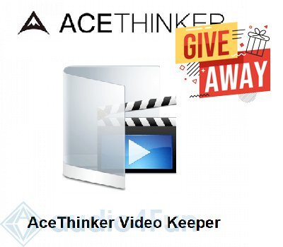 AceThinker Video Keeper Giveaway Free Download