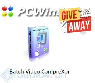 PCWinSoft Batch Video CompreXor Giveaway