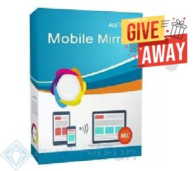 AceThinker Mobile Mirror Giveaway Free Download