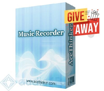 Acethinker Music Recorder Giveaway Free Download