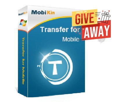 MobiKin Transfer for Mobile Giveaway